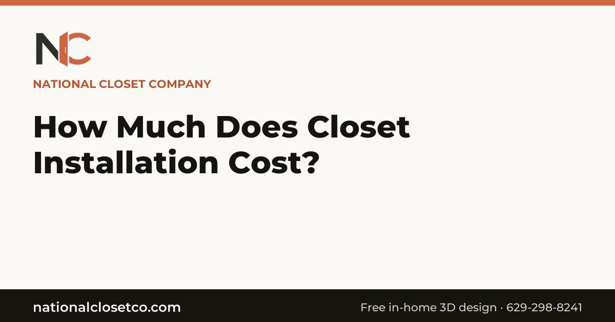 How Much Does Closet Installation Cost?
