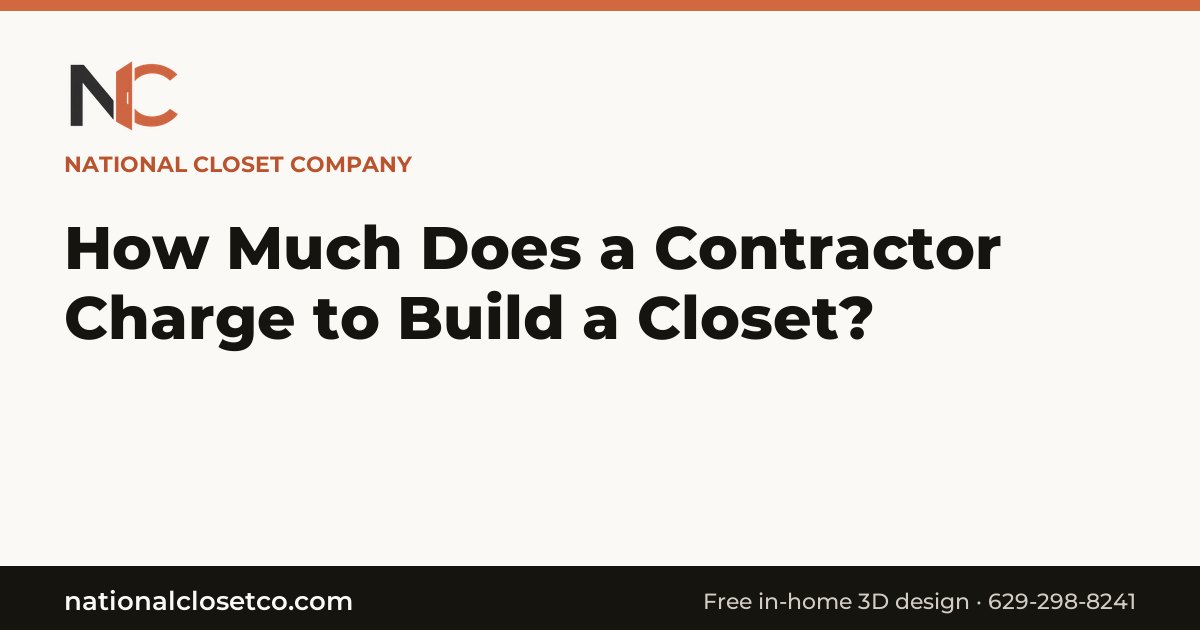 How Much Does a Contractor Charge to Build a Closet?